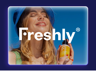 FRESHLY