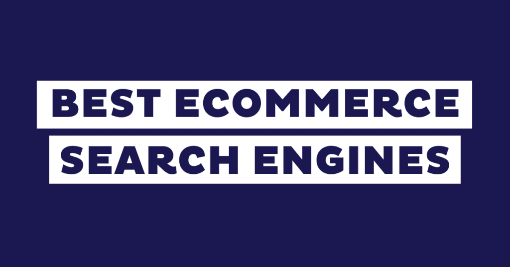 7 Best eCommerce Search Engines on the Market (2024)