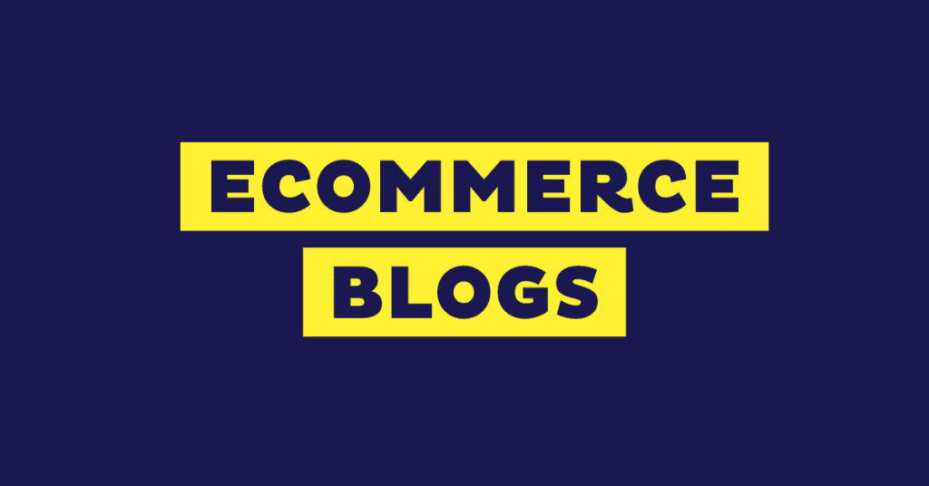 17 Best eCommerce Blogs to Grow Your Business in 2024
