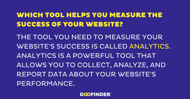 Which tool helps you measure the success of your website
