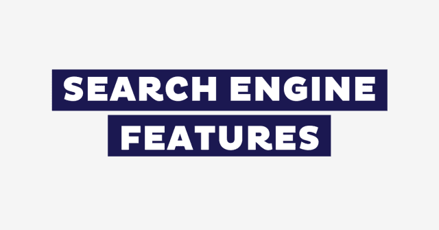 search-engine-features