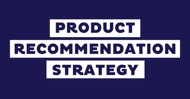 product recommendation strategy