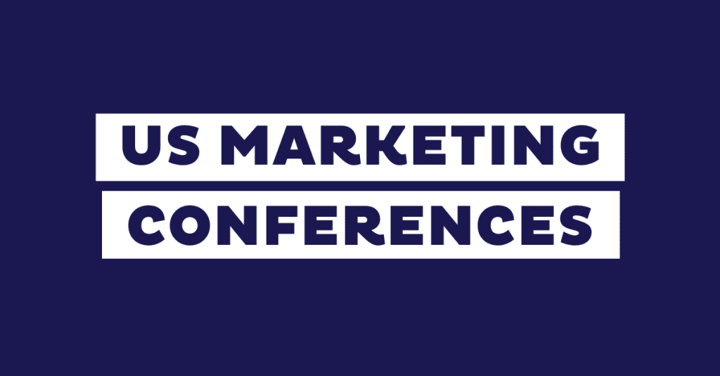 The 31 Best US Marketing Conferences in 2025