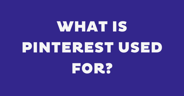 What is pinterest used for